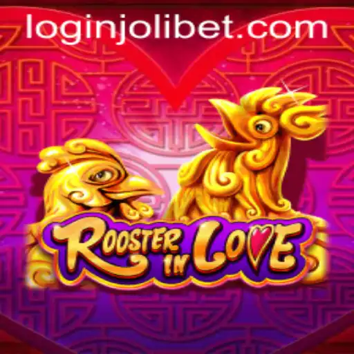 RoosterInLove: The Charming World of Jolibet's Latest Creation