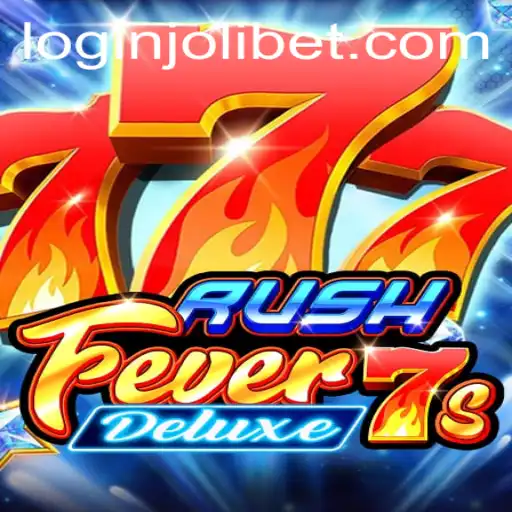 Exploring the Exciting World of RushFever7sDeluxe on Jolibet