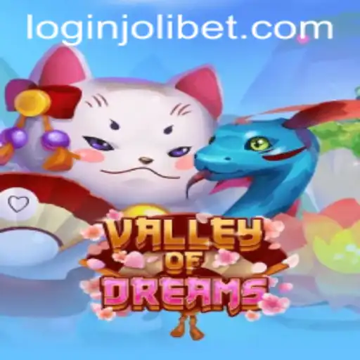 Explore the Enchanting World of ValleyofDreams: An Interactive Journey Through Jolibet